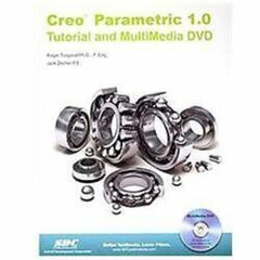 Creo Parametric 1.0 Tutorial And Multimedia DVD by Roger Toogood 9781585036929 (USED:GOOD) *D6
