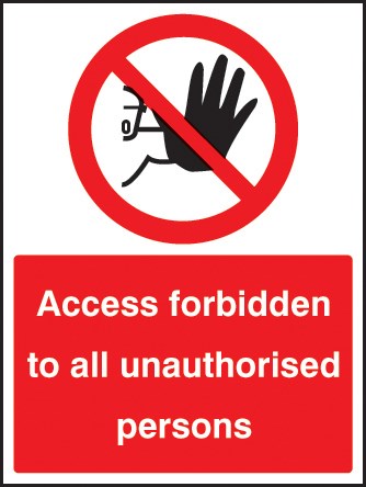 Access Forbidden To All Unauthorised Persons